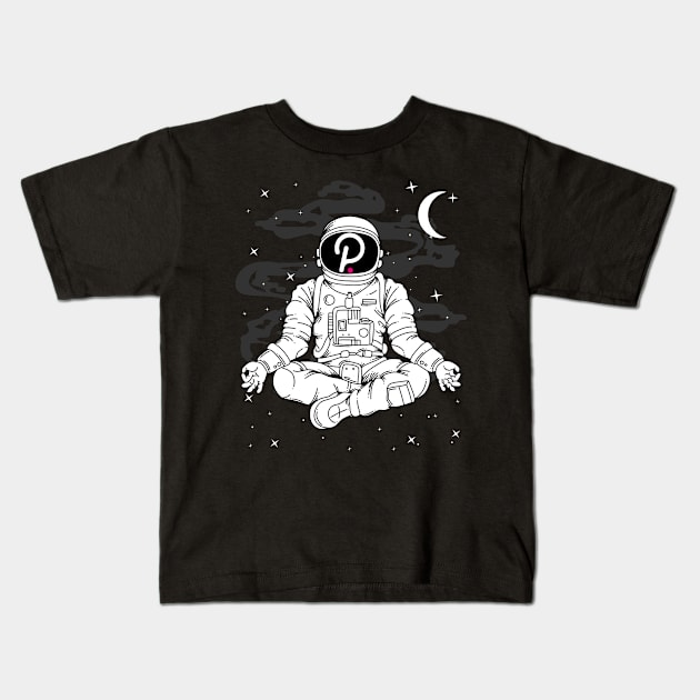 Astronaut Yoga Polkadot DOT Coin To The Moon Crypto Token Cryptocurrency Blockchain Wallet Birthday Gift For Men Women Kids Kids T-Shirt by Thingking About